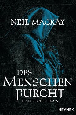 Des Menschen Furcht von Eisenhut,  Irene, Mackay,  Neil