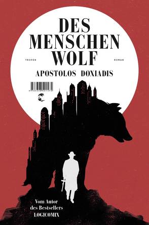 Des Menschen Wolf von Doxiadis,  Apostolos, Heller,  Barbara