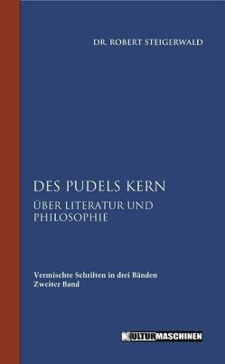 Des Pudels Kern von Steigerwald,  Robert