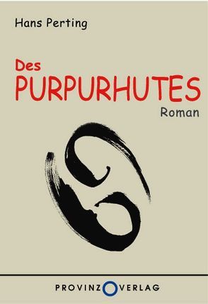 Des Purpurhutes von Perting,  Hans