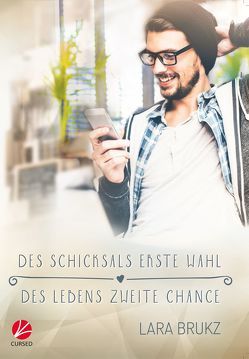 Des Schicksals erste Wahl – Des Lebens zweite Chance von Brukz,  Lara, Spokes,  Nigel