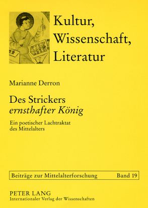 Des Strickers «ernsthafter König» von Derron Corbellari,  Marianne