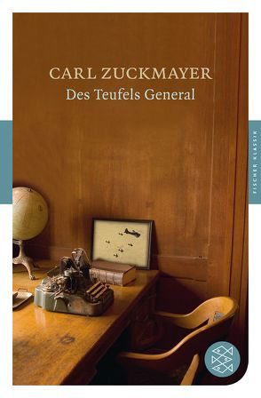 Des Teufels General von Zuckmayer,  Carl