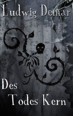 Des Todes Kern von Demar,  Ludwig
