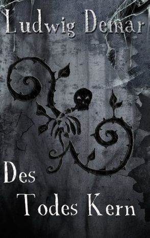 Des Todes Kern von Demar,  Ludwig