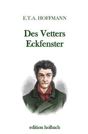 Des Vetters Eckfenster von Hoffmann,  E T A