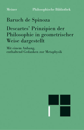 Descartes’ Prinzipien der Philosophie von Spinoza,  Baruch de