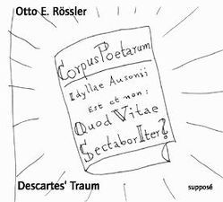 Descartes‘ Traum von Röller,  Nils, Rössler,  Otto E, Sander,  Klaus, Werner,  Jan St.