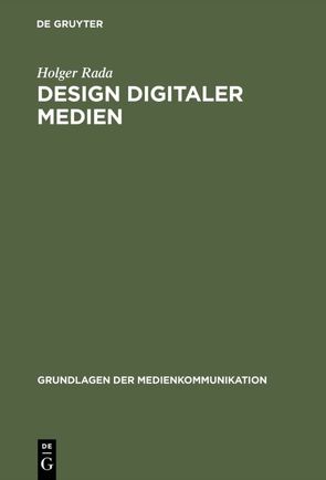 Design digitaler Medien von Rada,  Holger