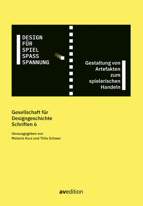 Design für Spiel, Spaß, Spannung von Kurz,  Melanie, Schwer,  Tilo