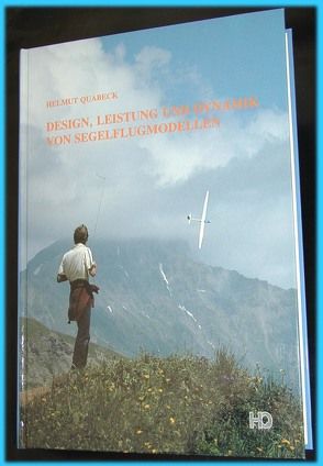 Design, Leistung und Dynamik von Segelflugmodellen von Quabeck,  Helmut