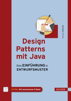 Design Patterns mit Java von Siebler,  Florian