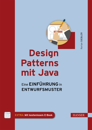 Design Patterns mit Java von Siebler,  Florian