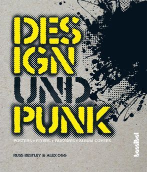 Design und Punk von Bestley,  Russ, Fleischmann,  Paul, Ogg,  Alex, Tiffert,  Reinhard