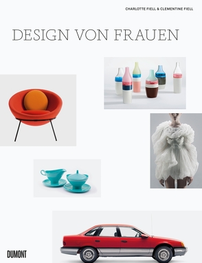 Design von Frauen von Fiell,  Charlotte, Fiell,  Clementine