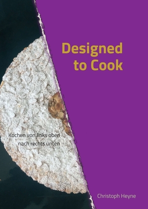 Designed to Cook von Heyne,  Christoph