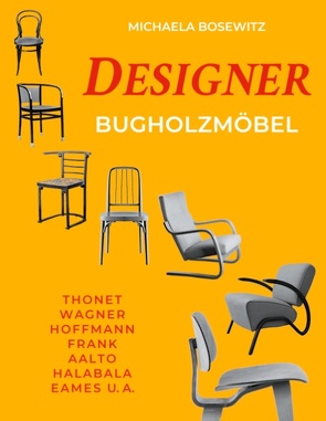 Designer Bugholzmöbel von Bosewitz,  Michaela