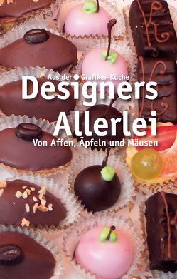 Designers Allerlei von Biedermann,  Thomas, Dechering,  Manfred, Kühnert,  Hanno, Obermayr,  Georg