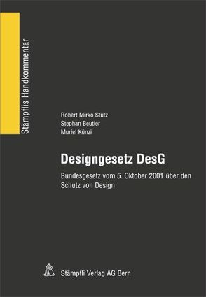 Designgesetz DesG von Beutler,  Stephan, Künzi,  Muriel, Stutz,  Robert Mirko