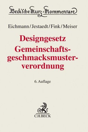 Designgesetz, Gemeinschaftsgeschmacksmusterverordnung von Eichmann,  Helmut, Fink,  Elisabeth, Jestaedt,  Dirk, Meiser,  Christian