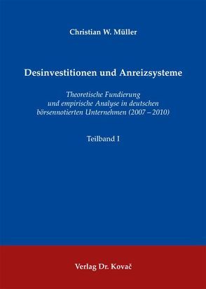 Desinvestitionen und Anreizsysteme von Müller,  Christian W.