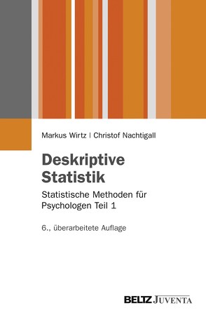 Deskriptive Statistik von Nachtigall,  Christof, Wirtz,  Markus