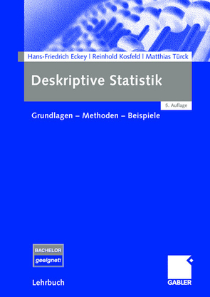 Deskriptive Statistik von Eckey,  Hans Friedrich, Kosfeld,  Reinhold, Türck,  Matthias