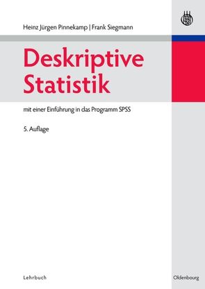 Deskriptive Statistik von Pinnekamp,  Heinz-Jürgen, Siegmann,  M. Frank