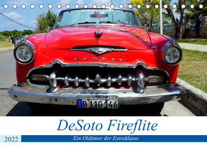 DeSoto Fireflite – Ein Oldtimer der Extraklasse (Tischkalender 2022 DIN A5 quer) von von Loewis of Menar,  Henning