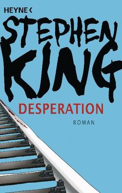 Desperation von King,  Stephen, Koerber,  Joachim