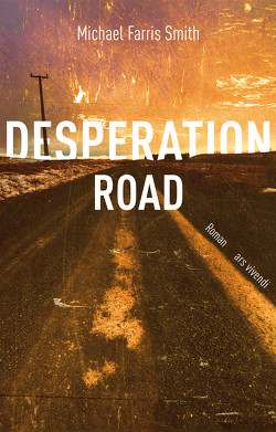 Desperation Road (eBook) von Smith,  Michael Farris