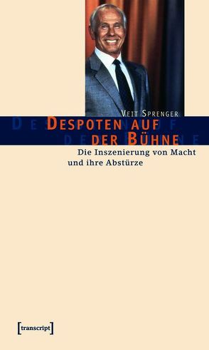 Despoten auf der Bühne von Sprenger,  Veit