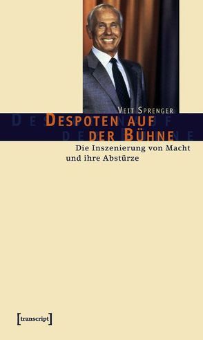 Despoten auf der Bühne von Sprenger,  Veit