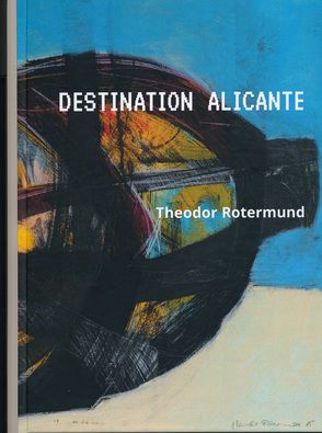 Destination Alicante von Rotermund,  Theordir