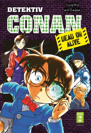 Detektiv Conan – Dead or Alive von Aoyama,  Gosho