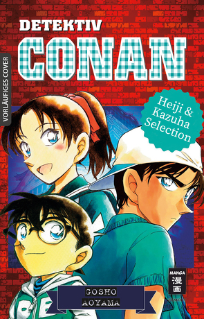 Detektiv Conan – Heiji und Kazuha Selection von Aoyama,  Gosho, Shanel,  Josef