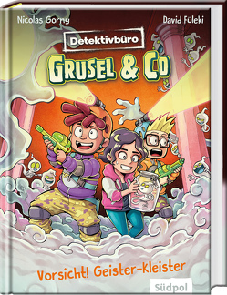 Detektivbüro Grusel & Co. – Vorsicht! Geister-Kleister von Füleki,  David, Gorny,  Nicolas