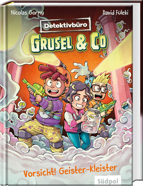 Detektivbüro Grusel & Co. – Vorsicht! Geister-Kleister von Füleki,  David, Gorny,  Nicolas