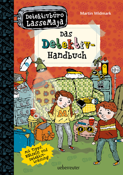 Detektivbüro LasseMaja – Das Detektiv-Handbuch von Doerries,  Maike, Widmark,  Martin, Willis,  Helena