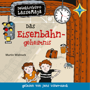 Detektivbüro LasseMaja. Das Eisenbahngeheimnis von Doerries,  Maike, Widmark,  Martin