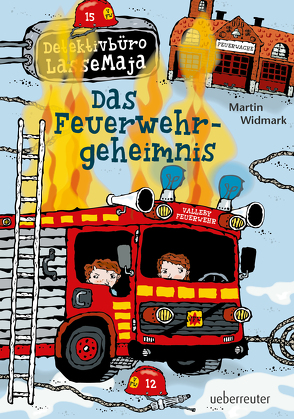 Detektivbüro LasseMaja – Das Feuerwehrgeheimnis von Doerries,  Maike, Widmark,  Martin, Willis,  Helena