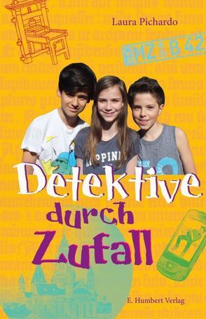 Detektive durch Zufall von Humbert,  Eckhard, Pichardo,  Laura