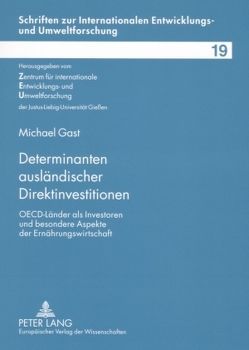 Determinanten ausländischer Direktinvestitionen von Gast,  Michael