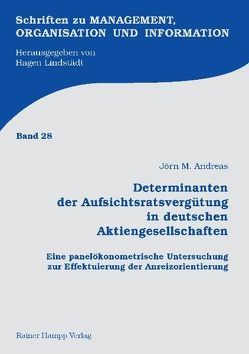 Determinanten der Aufsichtsratsvergütung in deutschen Aktiengesellschaften von Andreas,  Jörn M.