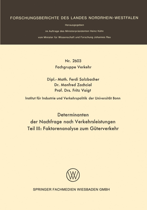 Determinanten der Nachfrage nach Verkehrsleistungen von Solzbacher,  Ferdi, Voigt,  Fritz, Zachcial,  Manfred