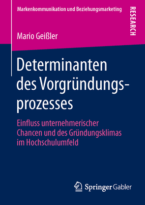 Determinanten des Vorgründungsprozesses von Geißler,  Mario