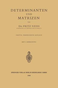 Determinanten und Matrizen von Neiss,  Fritz