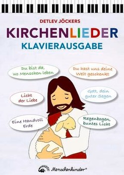 Detlev Jöckers Kirchenlieder – Klavierausgabe von Jöcker,  Detlev