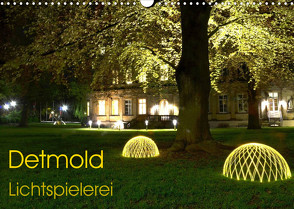 Detmold Lichtspielerei (Wandkalender 2023 DIN A3 quer) von Witzel,  Christine