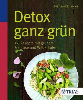 Detox ganz grün von Lange-Fricke,  Iris